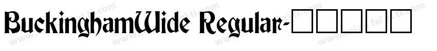 BuckinghamWide Regular字体转换